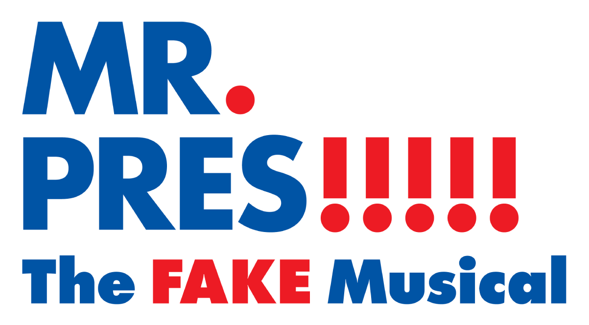 Mr. Pres!!!!! The Fake Musical